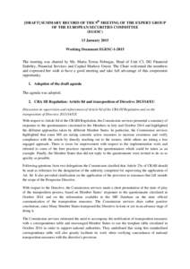 [DRAFT] SUMMARY RECORD OF THE 9th MEETING OF THE EXPERT GROUP OF THE EUROPEAN SECURITIES COMMITTEE (EGESC) 13 January 2015 Working Document EGESC[removed]The meeting was chaired by Ms. Maria Teresa Fabregas, Head of Unit 