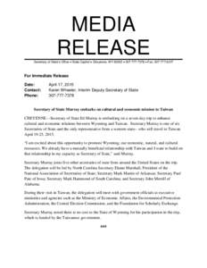 MEDIA RELEASE Secretary of State’s Office • State Capitol • Cheyenne, WY 82002 •  • Fax: For Immediate Release Date: