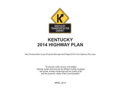Kentucky / United States / Transport / Government / Interstate 69 in Kentucky / Kentucky Route 30 / Kentucky Transportation Cabinet / Transportation in Kentucky / GARVEE