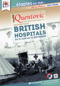 ►BRITISH HOSPITALS  L e Musée Quentovic propose pour l’été 2014 une exposition sur la Grande Guerre, plus