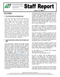 June 17, 2014 TOP STORIES  E & P Waste Spill and Release Rules As a result of the December 2013 amendments to Rules 337 and 906, the Form 19 (Spill/ Release Report) has been revised to align with