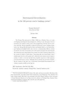 Intertemporal discoordination in the 100 percent reserve banking system∗ Romain Baeriswyl§ Swiss National Bank