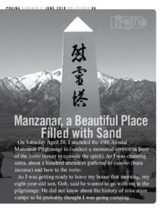 PRAJNA SENSHIN-JI JUNE 2018 VOL XLXXIV #6  Manzanar, a Beautiful Place Filled with Sand  On Saturday April 28, I attended the 49th Annual