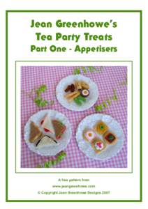 Jean Greenhowe’s Tea Party Treats Part One - Appetisers A free pattern from www.jeangreenhowe.com