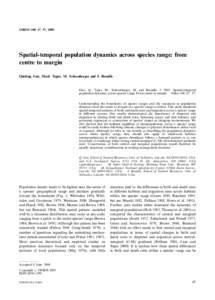 OIKOS 108: 47 /57, 2005  Spatial-temporal population dynamics across species range: from centre to margin Qinfeng Guo, Mark Taper, M. Schoenberger and J. Brandle