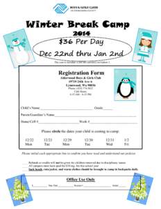 OF SNOHOMISH COUNTY  Winter Break Camp 2014  $36 Per Day