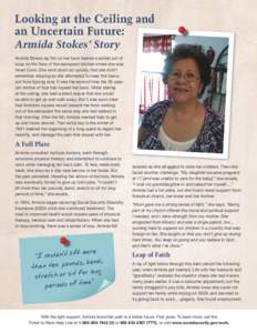 Looking at the Ceiling and an Uncertain Future: Armida Stokes’ Story Armida Stokes lay flat on her back beside a spilled pot of soup on the floor of the restaurant kitchen where she was Head Cook. She went down so quic