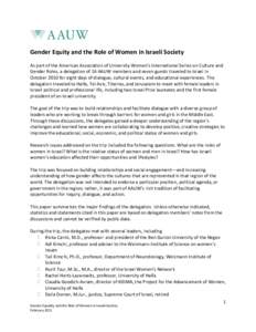 Gender Equity and the Role of Women in Israeli Society As part of the American Association of University Women’s International Series on Culture and Gender Roles, a delegation of 16 AAUW members and seven guests travel