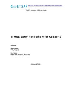 ENERGY TECHNOLOGY SYSTEMS ANALYSIS PROGRAMME  TIMES Version 3.2 User Note TIMES Early Retirement of Capacity