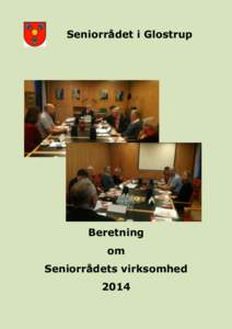 Seniorrådet i Glostrup  Beretning om Seniorrådets virksomhed 2014