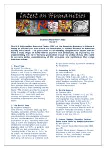 October/November 2012 Issue 5 The U.S. Information Resource Center (IRC) of the American Embassy in Athens is happy to provide you with Latest on Humanities, a bulletin focused on American society and culture. This publi