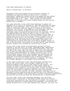 Lidar-Radar Measurements of Snowfall Edwin W. Eloranta—Univ. Of Wisconsin Aerodynamic flow around gauges and the horizontal transport of windblown snow along the surface produce errors in snowfall measurements. Compari