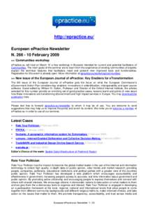 http://epractice.eu/ European ePractice Newsletter N[removed]February 2009 >> Communities workshop ePractice.eu will host on March 12 a free workshop in Brussels intended for current and potential facilitators of Commu
