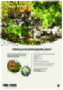 Filming and photography pack Thank you for considering the Chinese Garden of Friendship for your filming or photography project.  This information pack contains the following:
