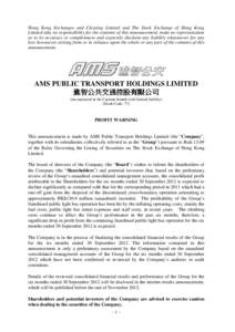 Hong Kong Exchanges and Clearing Limited and The Stock Exchange of Hong Kong Limited take no responsibility for the contents of this announcement, make no representation as to its accuracy or completeness and expressly d