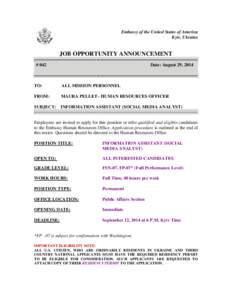 Embassy of the United States of America Kyiv, Ukraine JOB OPPORTUNITY ANNOUNCEMENT -----------------------------------------------------------------------------------------------------------# 042 Date: August 29, 2014
