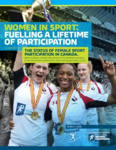 WOMEN IN SPORT: FUELLING A LIFETIME OF PARTICIPATION A REPORT ON  THE STATUS OF FEMALE SPORT