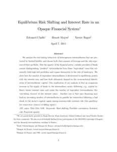 Equilibrium Risk Shifting and Interest Rate in an Opaque Financial System Edouard Challey Benoit Mojonz