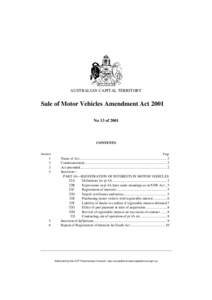 AUSTRALIAN CAPITAL TERRITORY  Sale of Motor Vehicles Amendment Act 2001 No 13 of[removed]CONTENTS