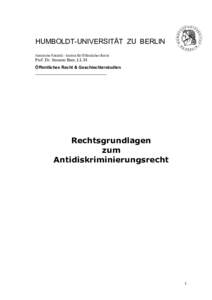 HUMBOLDT-UNIVERSITÄT ZU BERLIN Juristische Fakultät - Institut für Öffentliches Recht Prof. Dr. Susanne Baer, LL.M. Öffentliches Recht & Geschlechterstudien ________________________________________