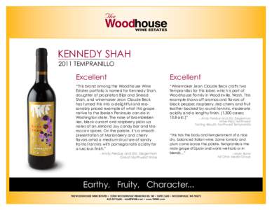 KENNEDY SHAH 2011 TEMPRANILLO Excellent  Excellent