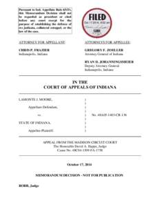 Pursuant to Ind. Appellate Rule 65(D), this Memorandum Decision shall not be regarded as precedent or cited before any court except for the purpose of establishing the defense of res judicata, collateral estoppel, or the