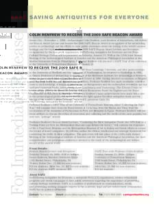 For Immediate Release  SA F E SAV I N G A N T I Q U I T I E S F O R E V E R YO N E COLIN RENFREW TO RECEIVE THE 2009 SAFE BEACON AWARD Jersey City---November 1, Archaeologist Colin Renfrew, Lord Renfrew of Kaimsth