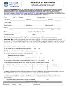 Application for Readmission PO Box 4103 ∙ Flagstaff, Arizona[removed]removed] Fax: [removed]This form is for undergraduate student use only. Students who have not been enrolled at NAU for three conse