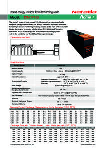 stored energy solutions for a demanding world 12NDF155 Model:  The Acme F range of front access VRLA batteries has been specifically