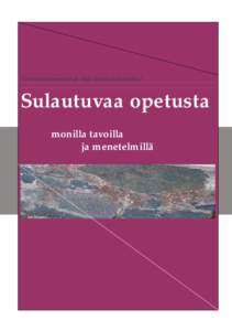 Taina Joutsenvirta & Arja Kukkonen (toim.)  Sulautuvaa opetusta