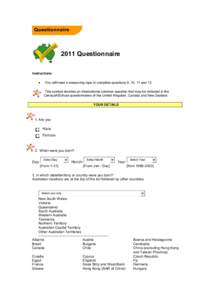 2011 Questionnaire Instructions: •  You will need a measuring tape to complete questions 9, 10, 11 and 12.