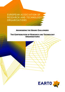 ADDRESSING THE GRAND CHALLENGES: THE CONTRIBUTION OF RESEARCH AND TECHNOLOGY ORGANISATIONS European Association of Research and Technology Organisations rue Joseph II 36-38, B-1000 Brussels