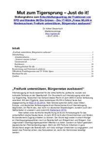 Mut zum Tigersprung – Just do it! Stellungnahme zum Entschließungsantrag der Fraktionen von SPD und Bündnis 90/Die Grünen – Drs „Freies WLAN in Niedersachsen: Freifunk unterstützen, Bürgernetze aus