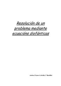 Resolución de un problema mediante ecuacións diofánticas Andrea Franco Carballa 1º Bachiller