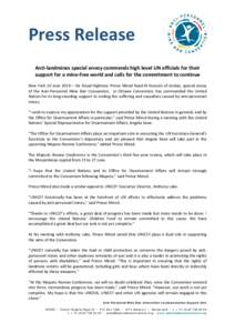 Press Release Anti-landmines special envoy commends high level UN officials for their support for a mine-free world and calls for the commitment to continue New York 10 June 2014 – His Royal Highness Prince Mired Raad 