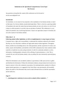 Submission on the Agricultural Competitiveness Green Paper Tim Westcott Any questions arising from the content of this submission can be directed to:  Introduction As Australians, we owe much of 