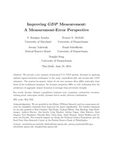 Improving GDP Measurement: A Measurement-Error Perspective S. Bora˘gan Aruoba Francis X. Diebold