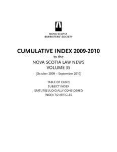 Cumulative Index[removed]to the NOVA SCOTIA LAW NEWS Volume 35 (October 2009 – September 2010)