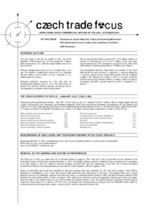 czech trade f cus NEWS FROM CZECH COMMERCIAL OFFICES IN THE USA / OCTOBER 2002 IN THIS ISSUE Focused on Czech Machine Tools and Forming Machines Renumbering of area codes and telephone numbers