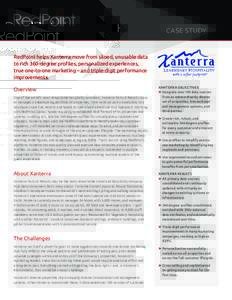 CASE STUDY  RedPoint helps Xanterra move from siloed, unusable data to rich 360-degree profiles, personalized experiences, true one-to-one marketing – and triple-digit performance improvements.