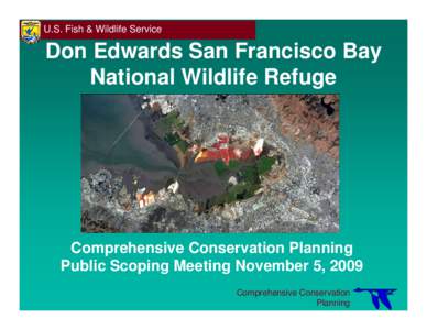 U.S. Fish & Wildlife Service  Don Edwards San Francisco Bay National Wildlife Refuge  Comprehensive Conservation Planning