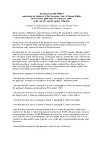 Resolution ResDH[removed]concerning the judgment of the European Court of Human Rights of 10 October[removed]final on 10 January[removed]in the case of Grauslys against Lithuania (Adopted by the Committee of Ministers on 12t