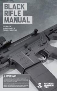 OPERATION, MAINTENANCE & TROUBLESHOOTING IMPORTANT This manual contains operating, care and maintenance instructions.