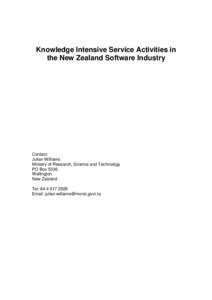 Knowledge Intensive Service Activities in the New Zealand Software Industry Contact: Julian Williams Ministry of Research, Science and Technology