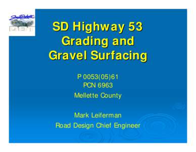 SD Highway 53 Grading and Gravel Surfacing P[removed]PCN 6963 Mellette County