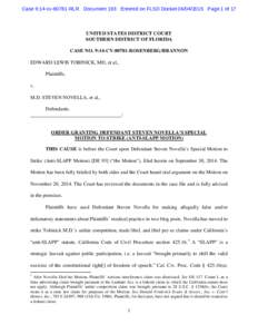 Case 9:14-cvRLR Document 193 Entered on FLSD DocketPage 1 of 17  UNITED STATES DISTRICT COURT SOUTHERN DISTRICT OF FLORIDA CASE NO. 9:14-CVROSENBERG/BRANNON EDWARD LEWIS TOBINICK, MD, et al.,