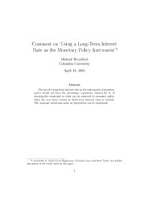 Comment on ‘Using a Long-Term Interest Rate as the Monetary Policy Instrument’∗ Michael Woodford Columbia University April 18, 2005