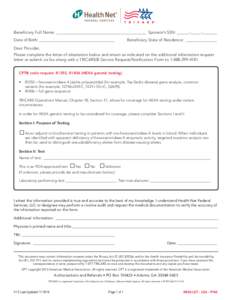 Beneficiary Full Name: ___________________________________________	 Sponsor’s SSN: ______-_____-_______ Date of Birth: ____________________________________ Beneficiary State of Residence:  _______________  Dear Provide