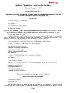 Sistema Peruano de Información Jurídica Miércoles, 17 de junio de 2015 CONGRESO DE LA REPUBLICA Ley que declara de carácter prioritario y de preferente interés social la creación del distrito de la Joya en la provi