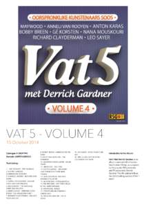 VAT 5 - VOLUME 4 15 October 2014 ! Catalogue # :DGR1940 Barcode: 